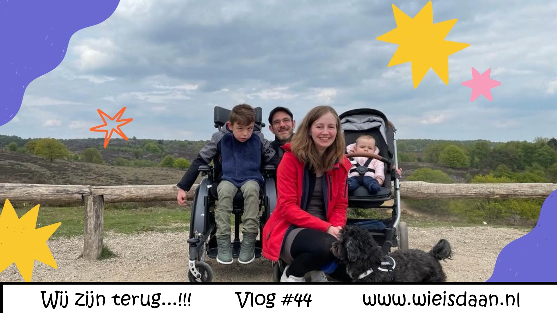 Wij zijn terug! – Vlog #44